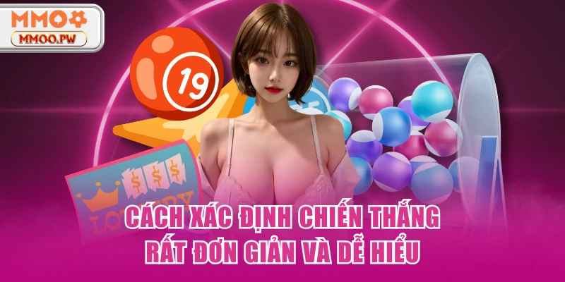 Cách xác định chiến thắng rất đơn giản và dễ hiểu Cách xác định chiến thắng rất đơn giản và dễ hiểu