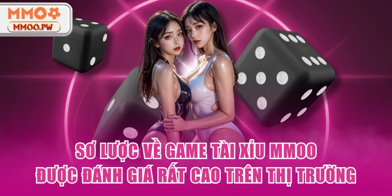 Sơ lược về game Tài xỉu MMOO được đánh giá rất cao trên thị trường Sơ lược về game Tài xỉu MMOO được đánh giá rất cao trên thị trường
